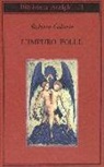 Roberto Calasso - L'impuro folle
