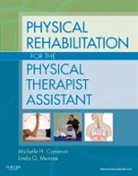 Michelle H. Cameron, Michelle H. (Oregon Health and Science University Cameron, Linda G Monroe, Linda Monroe, Linda (John Muir Health Monroe, Linda G Monroe... - Physical Rehabilitation for the Physical Therapist Assistant