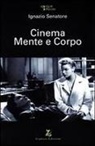 Ignazio Senatore - Cinema mente e corpo