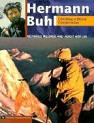 Horst Hofler, Reinhold Messner - Hermann Buhl Climbing Without Compromise
