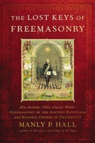 Manly P Hall, Manly P. Hall - The Lost Keys of Freemasonry