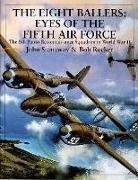 Bob Rocker, John Stanaway - The Eight Ballers: Eyes of the Fifth Air Force