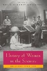Sally Gregory Kohlstedt, Sally Gregory Kohlstedt - History of Women in the Sciences