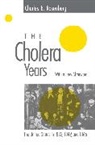 Charles E. Rosenberg - The Cholera Years