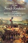 Francois Furet, Francois Furet, François Furet, Mona Ozouf, Ozouf Mona - A Critical Dictionary of the French Revolution