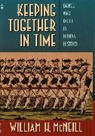 William H. McNeill - Keeping Together in Time
