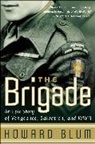Howard Blum, Inc Hardscrabble Entertainment, Inc. Hardscrabble Entertainment - The Brigade