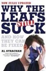 Al Strachan - Why The Leafs Still Suck