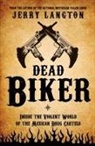 Jerry Langton - Dead Biker