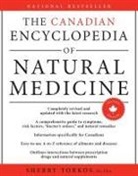Sherry Torkos - The Canadian Encyclopedia Of Natural Medicine 2nd Edition