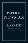 Peter C Newman, Peter C. Newman - Mavericks