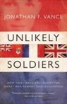 Jonathan Vance, Jonthan Vance - Unlikely Soldiers