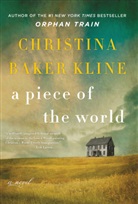 Christina Baker Kline, Christina Baker Kline - A Piece of the World