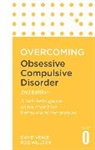 David Veale, Veale David, Rob Willson, Willson Rob, Susan Osman, Perring Stephen... - Overcoming Obsessive Compulsive Disorder, 2nd Edition