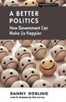 Danny Dorling, Ella Furness - A Better Politics