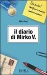 Mirko Volpi - Il diario di Mirko V