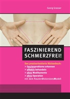 Georg Grasser - Faszinierend schmerzfrei!