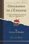 Antoine D'Abbadie - Géographie de l'Éthiopie, Vol. 1