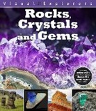 Paul Calver, Toby Reynolds - Visual Explorers: Rocks, Crystals and Gems
