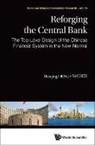 Associate Professor XI (University of North Carolina Chen, Xi Chen, Haiqing Deng, Haiqing Deng &amp; Xi Chen - REFORGING THE CENTRAL BANK
