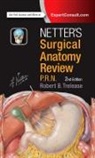 Robert B. Trelease, Robert Trelease, Robert B. Trelease, Robert Bernard Trelease - Netter's Surgical Anatomy Review P.R.N
