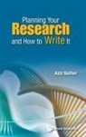 Aziz Nather, Abdul Aziz Nather, Abdul Aziz Nather, Aziz Nather - Planning Your Research And How To Write It