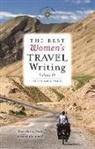 Lavinia Spalding - The Best Women's Travel Writing, Volume 11