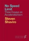 Steven Shaviro, Unknown - No Speed Limit