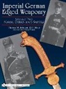 Victor Diehl, Thomas Johnson, Thomas M. Johnson, Thomas T. Wittmann - Imperial German Edged Weaponry, Vol. II
