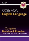 CGP Books, CGP Books, CGP Books, CGP Books - GCSE English Language AQA Complete Revision & Practice - includes Online Edition and Videos