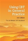 Lee David, Lee (GP and Cognitive Behavioural Therapist David - Using CBT in General Practice