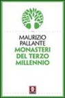 Maurizio Pallante - Monasteri del terzo millennio