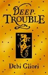 Debi Gliori - Deep Trouble