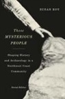 Susan Roy - These Mysterious People, Second Edition