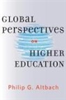 Philip G Altbach, Philip G. Altbach, Philip G. (Monan Professor of Higher Educ Altbach, Philip G. (Monan Professor of Higher Education Altbach - Global Perspectives on Higher Education