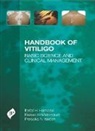 Iltefat Hamzavi, Prescilia N. Isedeh, Bassel H. Mahmoud - Handbook of Vitiligo