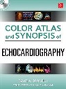 David Orsinelli, David A Orsinelli, David A. Orsinelli - Color Atlas and Synopsis of Echocardiography