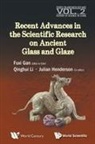 Gan Fuxi, Fuxi Gan &amp; Qinghui Li, Gan Fuxi, Fuxi Gan, Julian Henderson, Qinghui Li - RECENT ADVANCES IN THE SCIENTIFIC RESEARCH ON ANCIENT