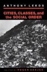 Anthony Lee, Anthony Leeds, Roger Sanjek - Cities, Classes, and the Social Order