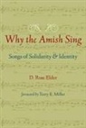 D. Rose Elder, D. Rose (The Ohio State University) Elder - Why the Amish Sing