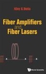 Niloy K Dutta, Niloy K. Dutta, Niloy K Dutta - Fiber Amplifiers And Fiber Lasers