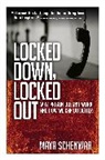Maya Schenwar - Locked Down, Locked Out