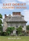 Michael Hill - East Dorset Country Houses