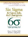 Howard Gitlow, Howard S. Gitlow, David Levine, David M. Levine - Six Sigma for Green Belts and Champions