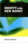 David Birch - Identity is the New Money