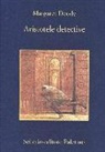 Margaret Doody, B. Benvenuto - Aristotele detective