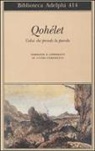 G. Ceronetti, Guido Ceronetti - Qohélet. Colui che prende la parola