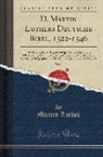 Martin Luther - D. Martin Luthers Deutsche Bibel, 1522-1546, Vol. 2: Vorstücke; Luthers Eigenhändige Niederschriften Der Übersetzung (Altes Testament, Propheten; Weis