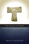 Bruce W. Logenecker, Bruce W. Longenecker - The Crosses of Pompeii