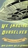 Workman Classic Schoolbooks - We Imagine Ourselves